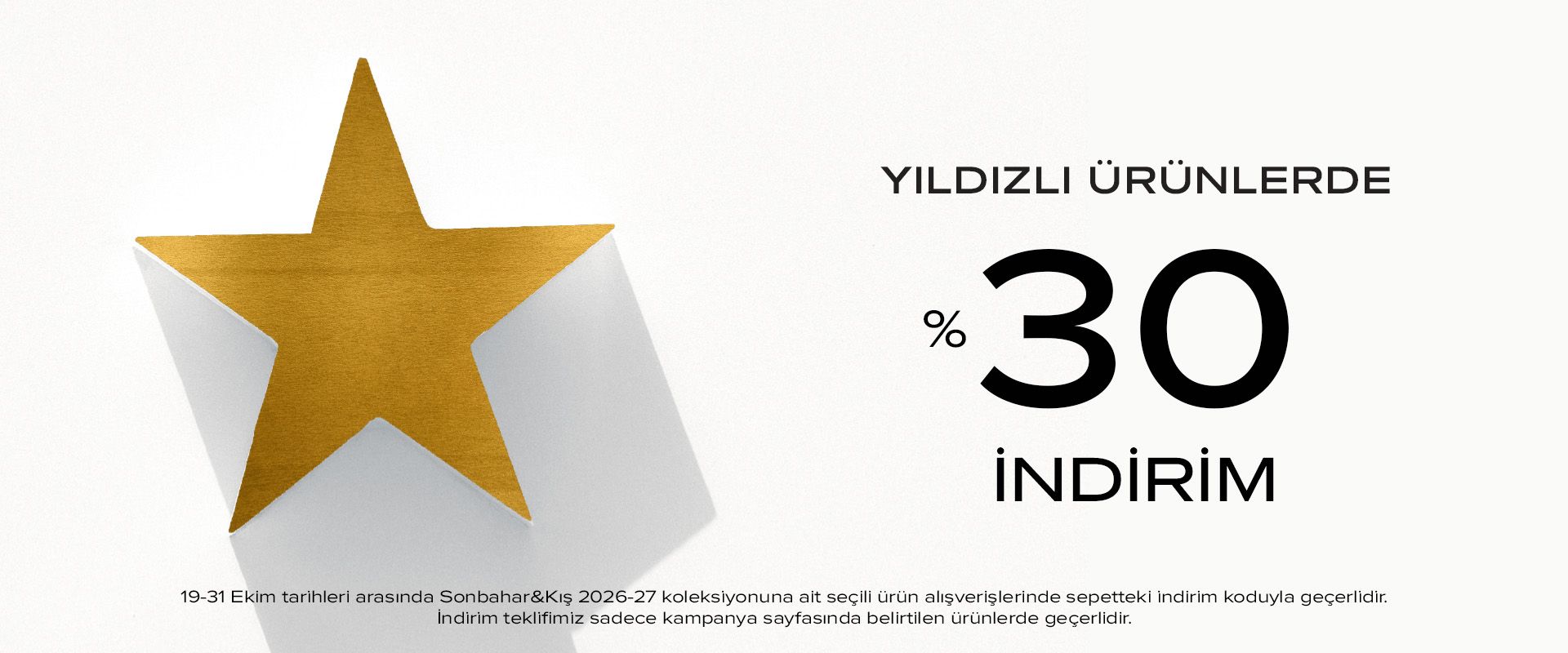 Yıldızlı Ürünlerde %30 indirim